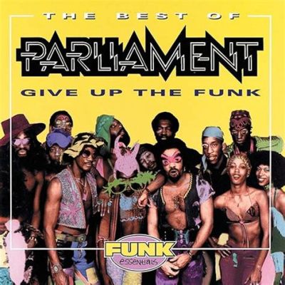  Give Up the Funk (Tear the Roof off the Sucker):  A Groove Odyssey Brimming With Infectious Rhythms and Electrifying Guitar Solos