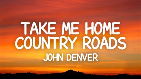  Take Me Home, Country Roads – Chạm vào nỗi nhớ quê hương bằng giai điệu mộc mạc và đầy cảm xúc